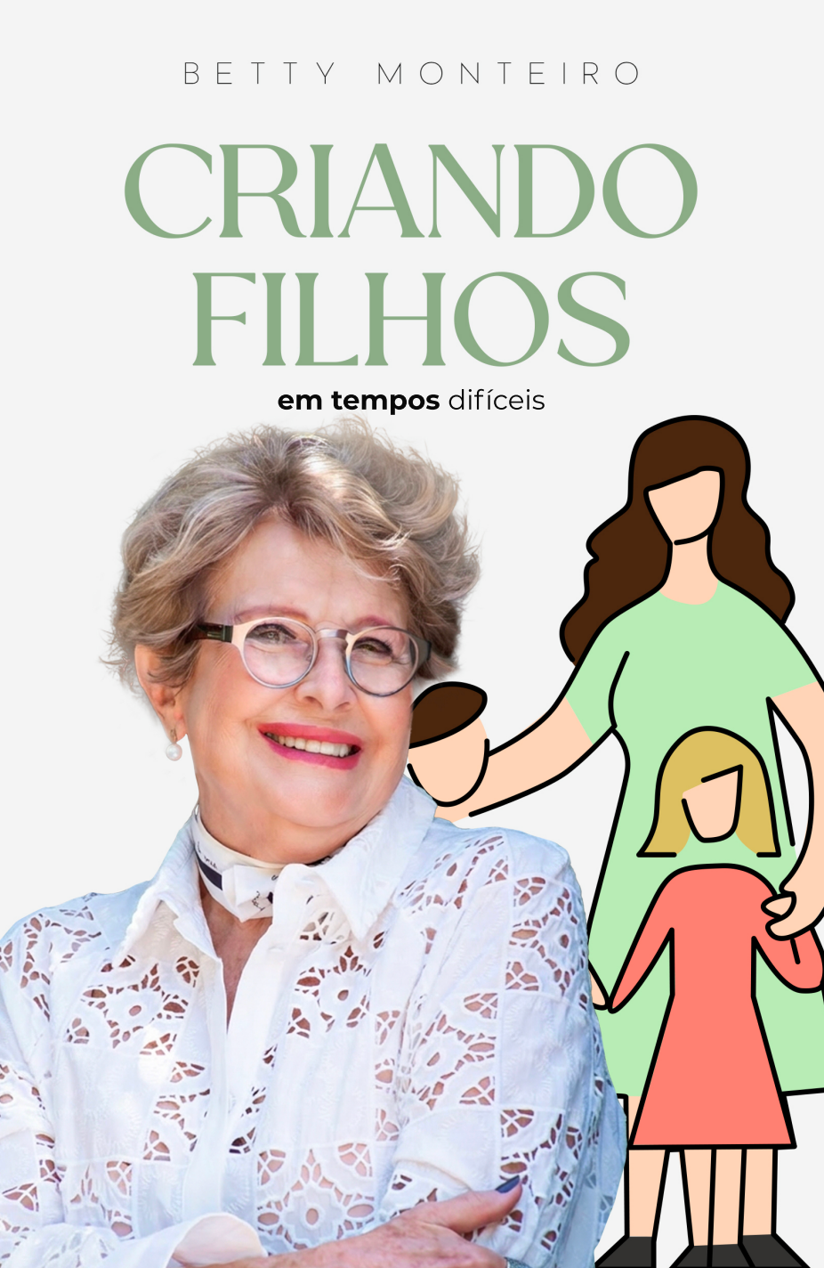 Livro Criando Filhos em Tempos Difíceis