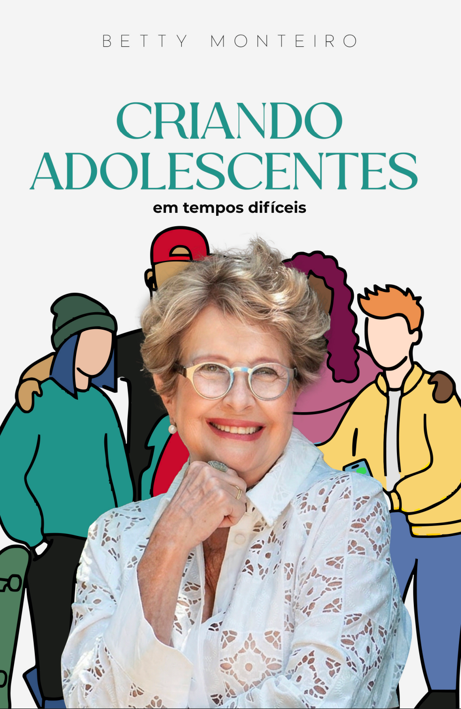 Livro Criando Adolescentes em Tempos Difíceis